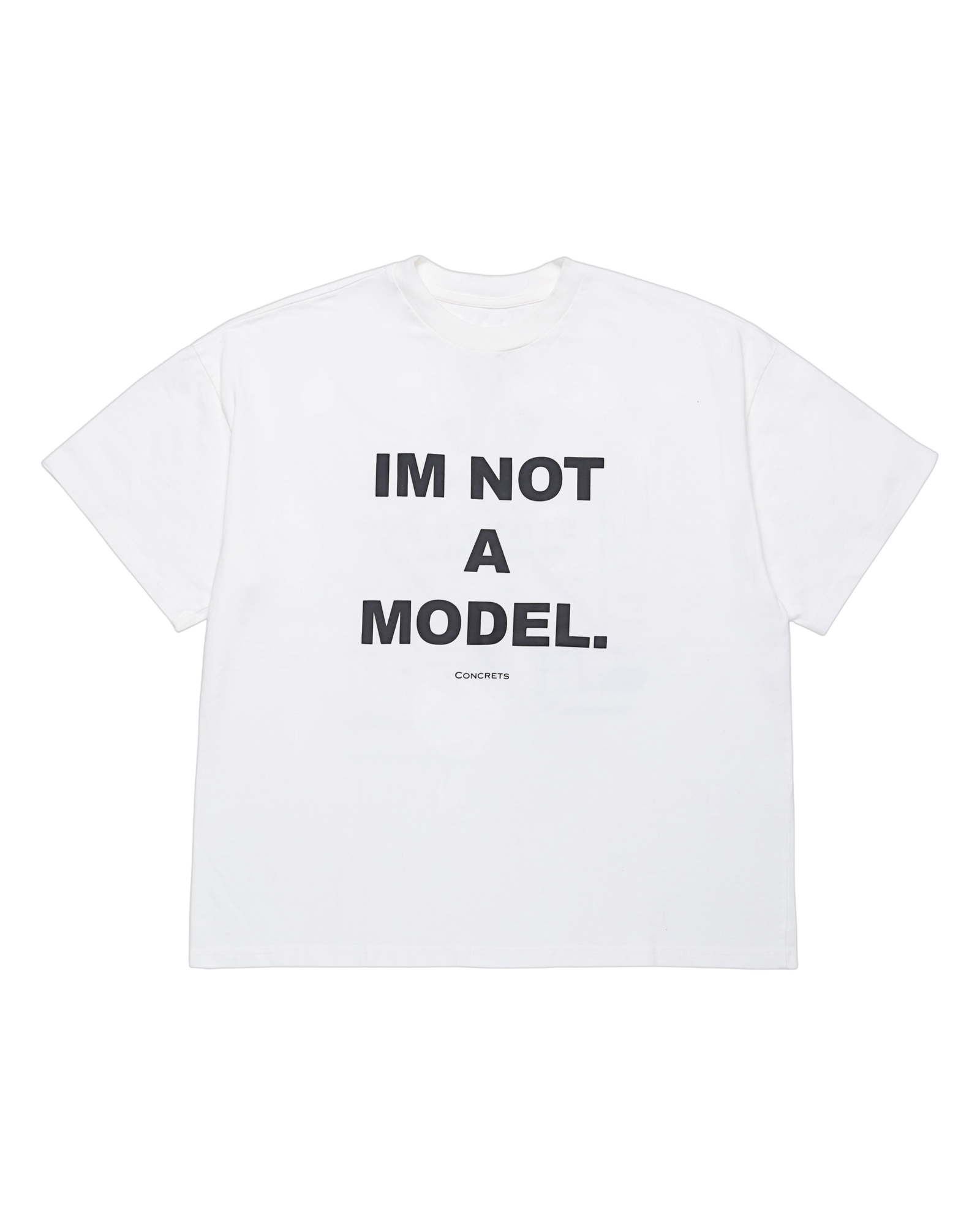 I'M NOT A MODEL T-SHIRT — WHITE LANDING