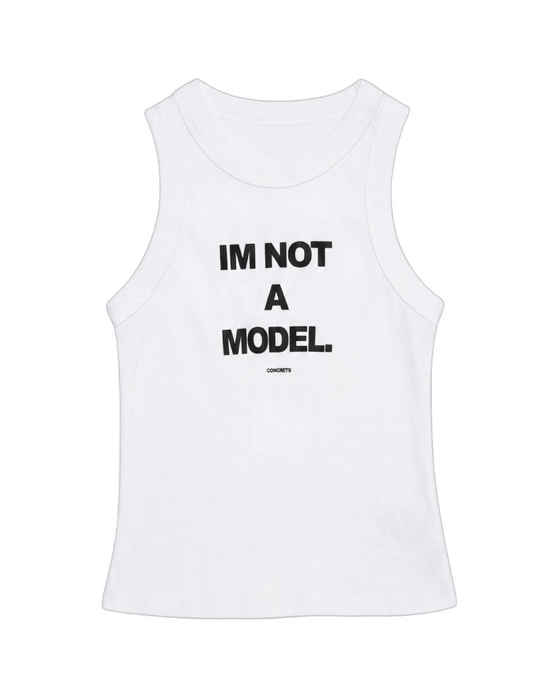 I'M NOT A MODEL TANK TOP — WHITE