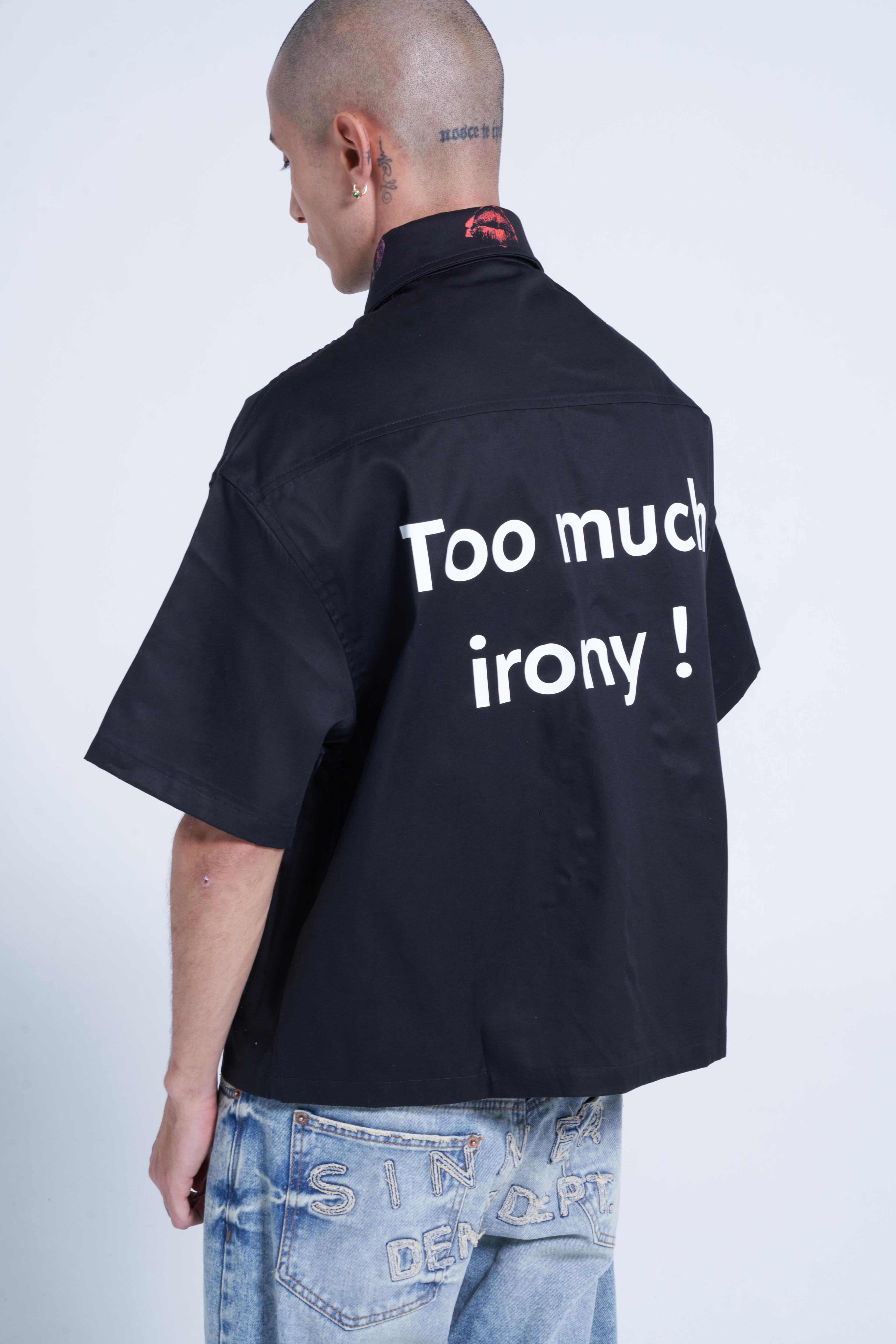 TOO MUCH IRONY! BLACK OVERSHIRT