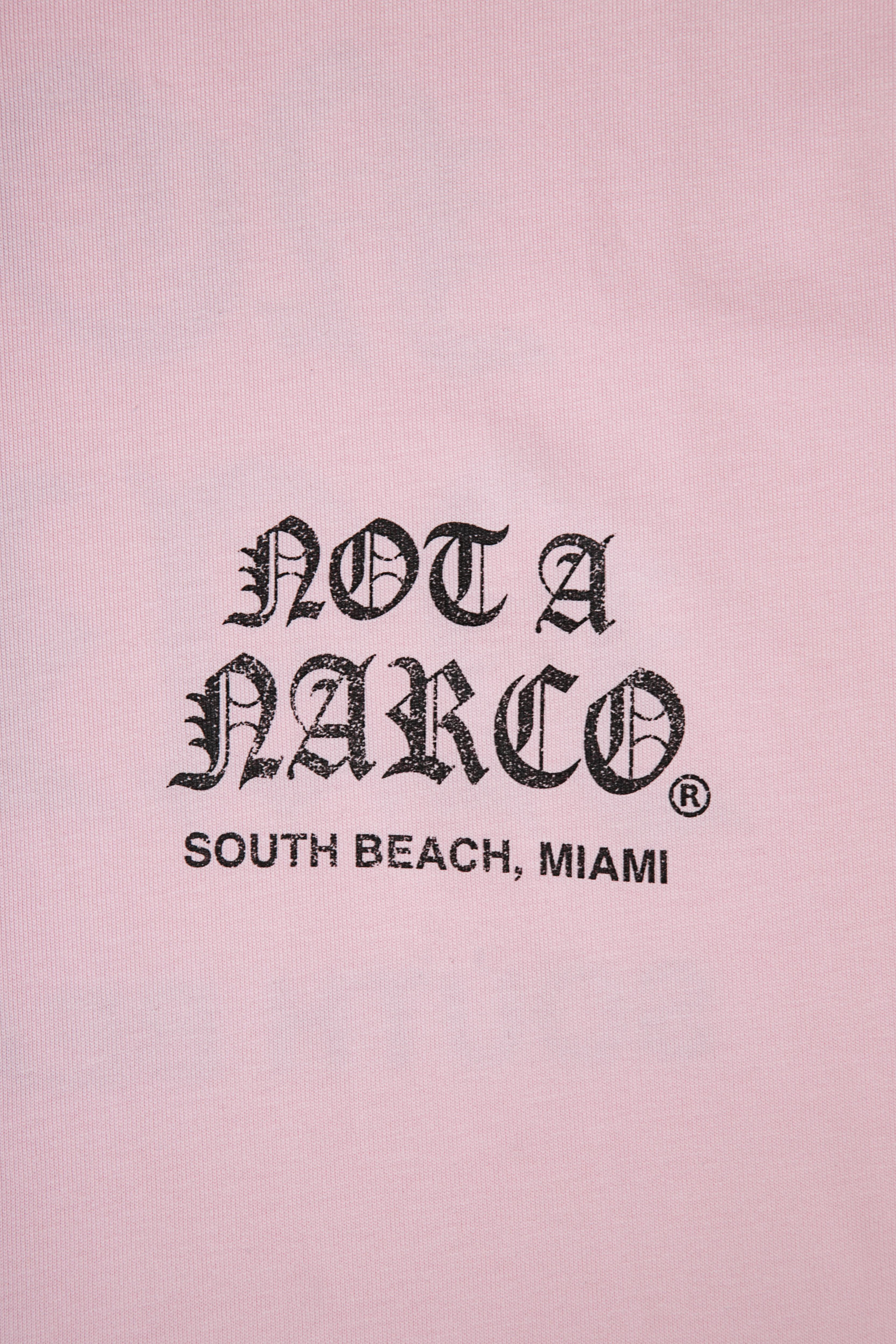 NOT A NARCO™ MIAMI SOUVENIR T-SHIRT