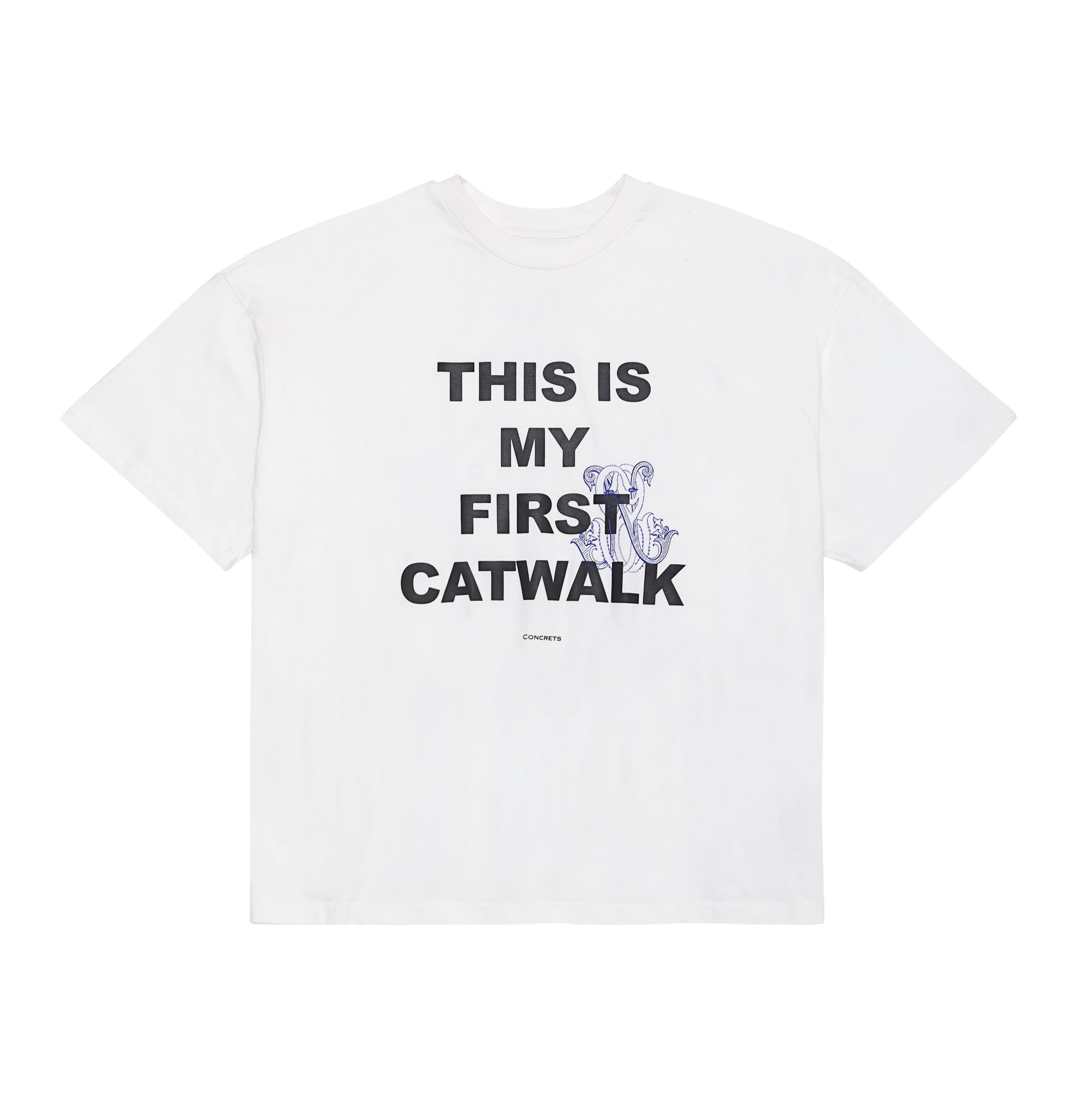 THIS IS MY FIRST CATWALK T-SHIRT — WHITE